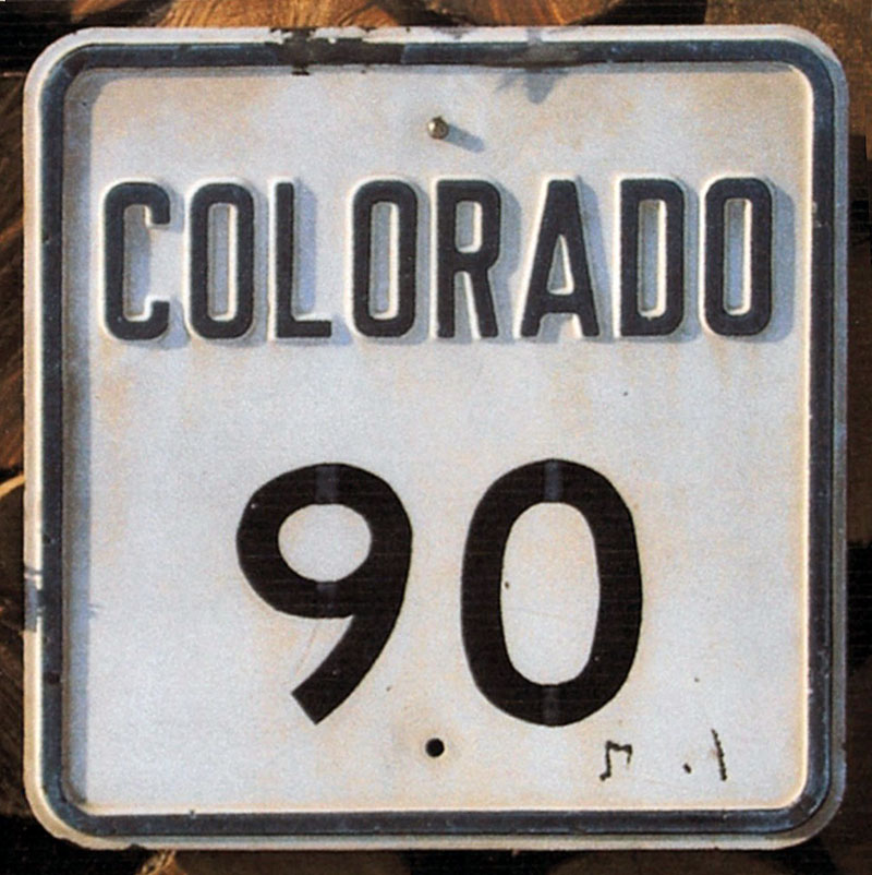 Colorado State Highway 90 sign.