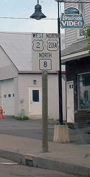 Maine - U.S. Highway 2, State Highway 8, and U. S. highway 201A sign.